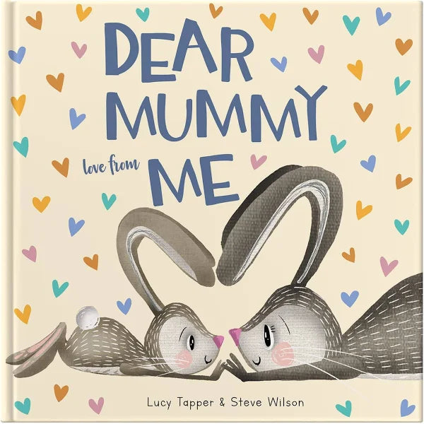 Dear Mummy Love from Me / Lucy Tapper & Steve Wilson